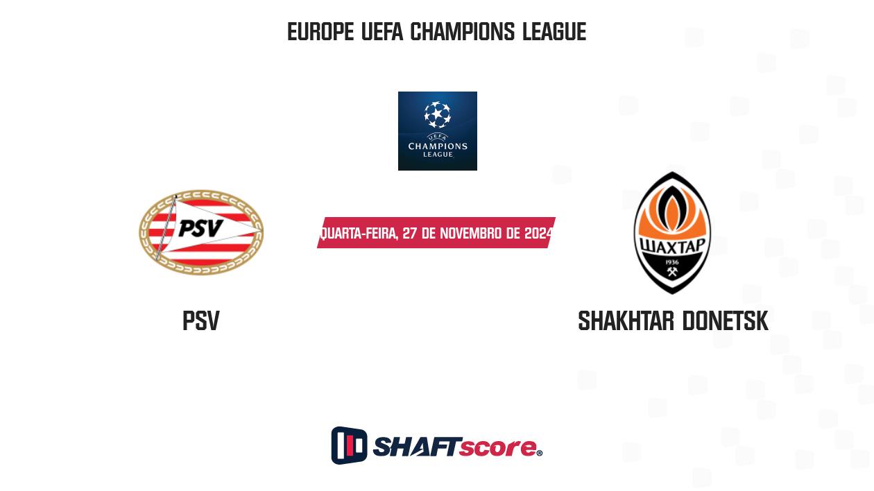 Palpite: PSV vs Shakhtar Donetsk