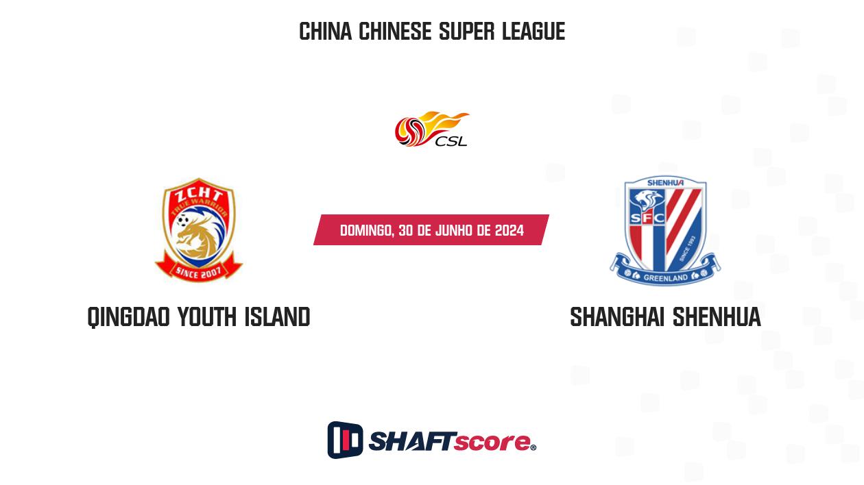 Palpite: Qingdao Youth Island vs Shanghai Shenhua