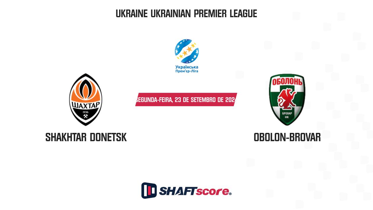 Palpite: Shakhtar Donetsk vs Obolon-Brovar