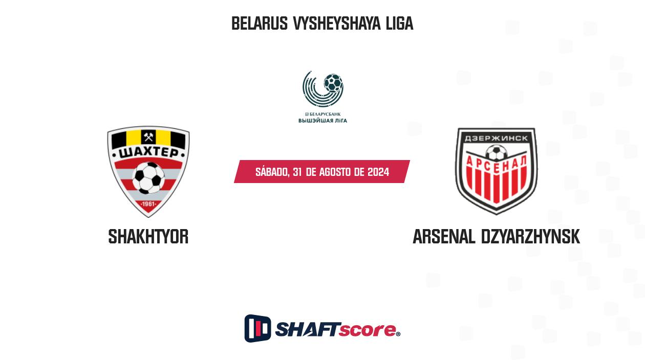 Palpite: Shakhtyor vs Arsenal Dzyarzhynsk