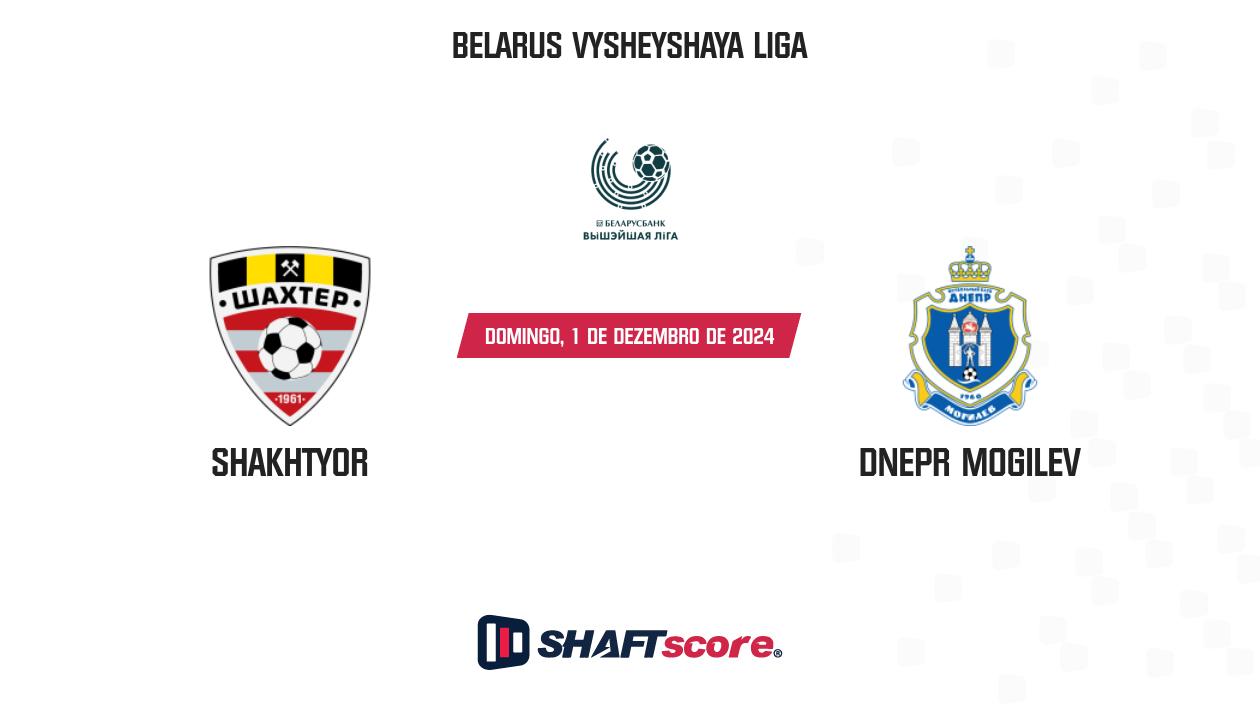 Palpite: Shakhtyor vs Dnepr Mogilev