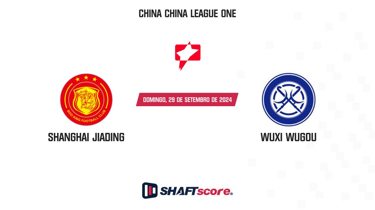 Palpite: Shanghai Jiading vs Wuxi Wugou