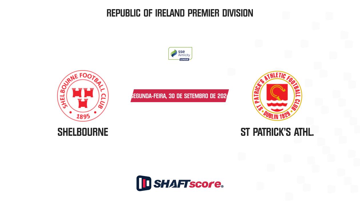 Palpite: Shelbourne vs St Patrick's Athl.