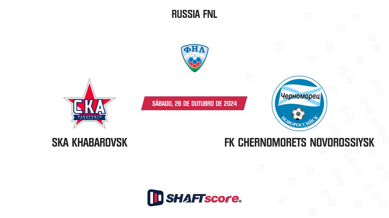 Palpite: SKA Khabarovsk vs FK Chernomorets Novorossiysk