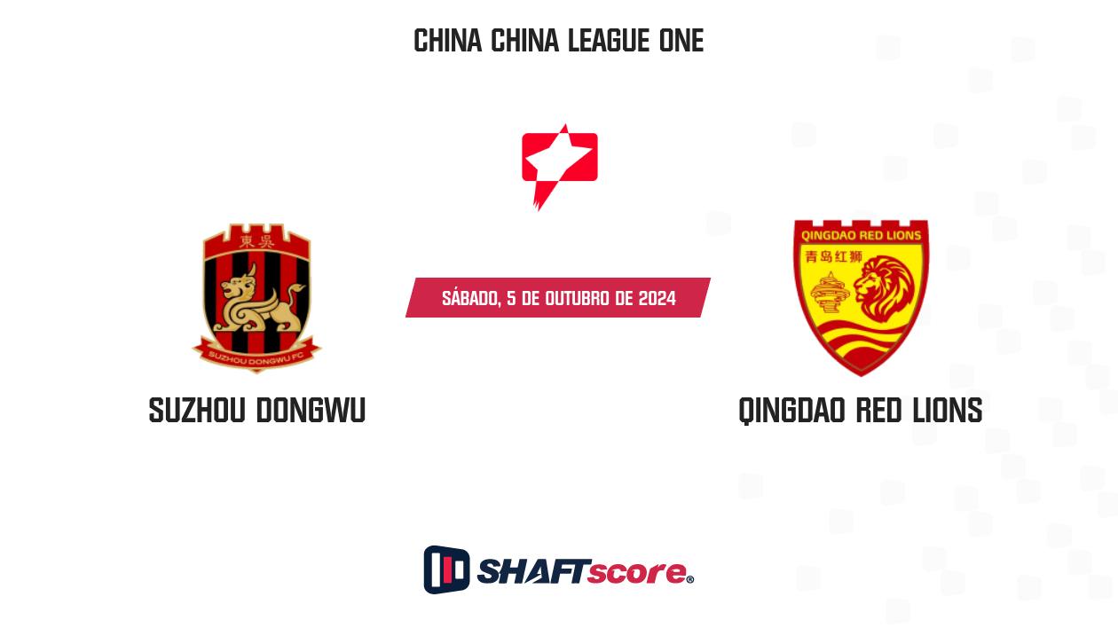 Palpite: Suzhou Dongwu vs Qingdao Red Lions