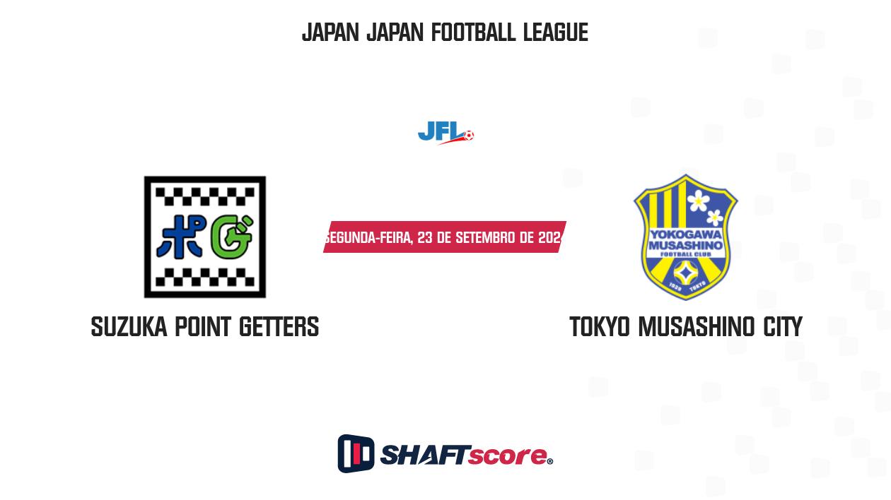 Palpite: Suzuka Point Getters vs Tokyo Musashino City