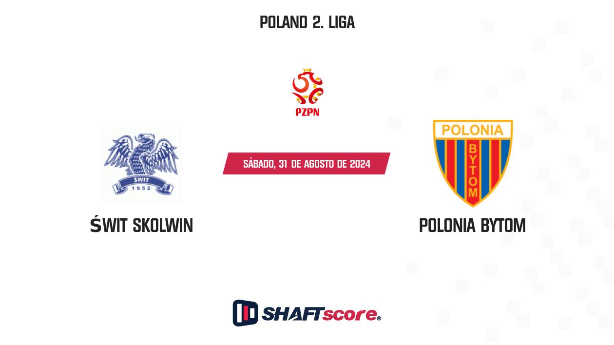 Palpite: Świt Skolwin vs Polonia Bytom