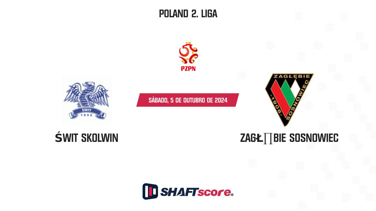 Palpite: Świt Skolwin vs Zagłębie Sosnowiec