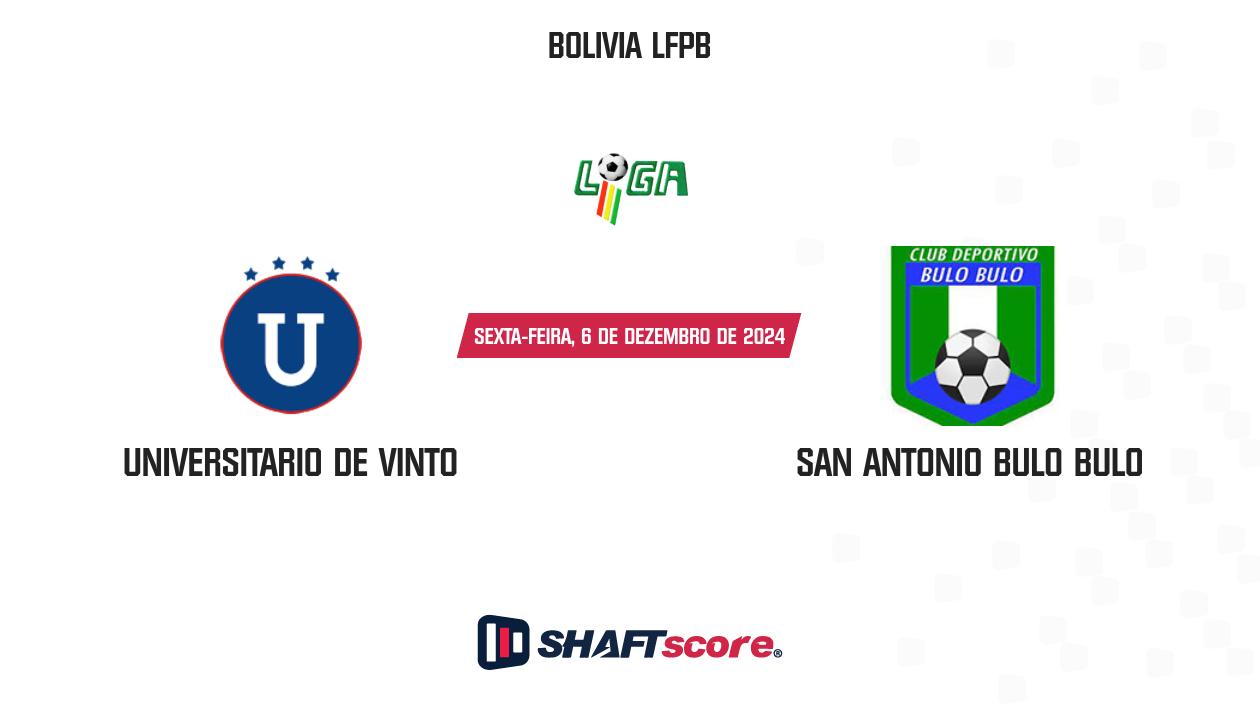 Palpite: Universitario de Vinto vs San Antonio Bulo Bulo