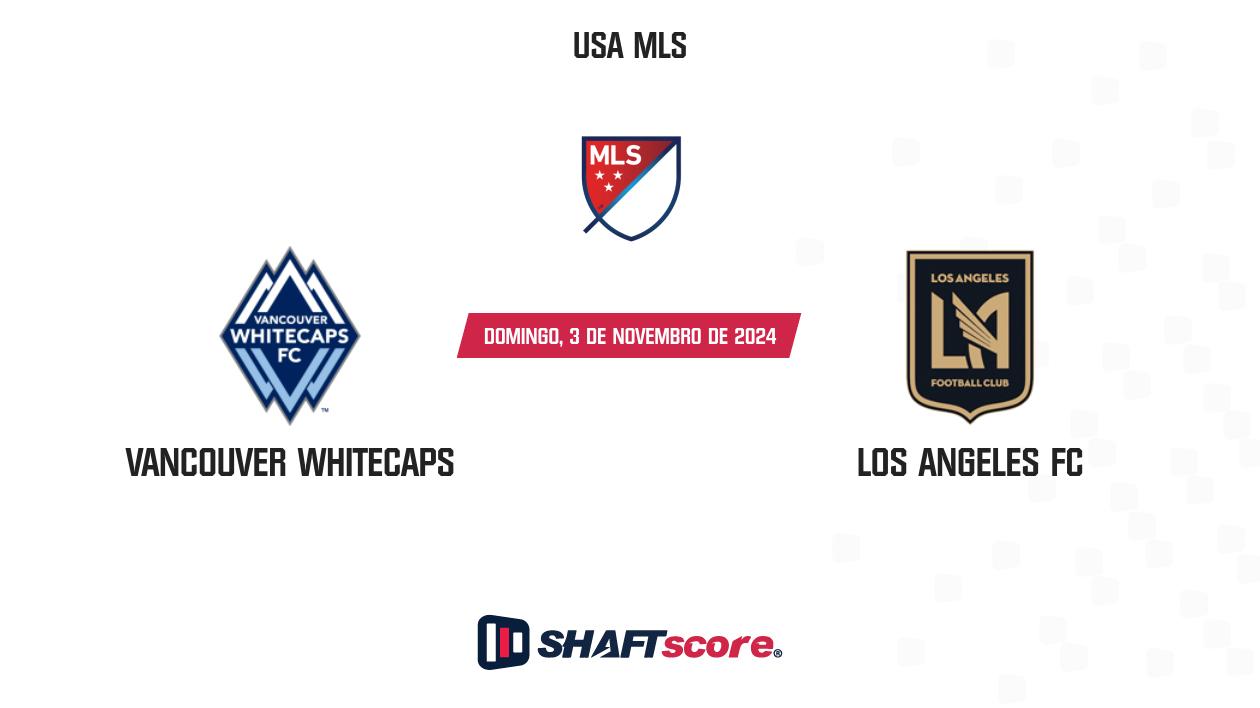 Palpite: Vancouver Whitecaps vs Los Angeles FC