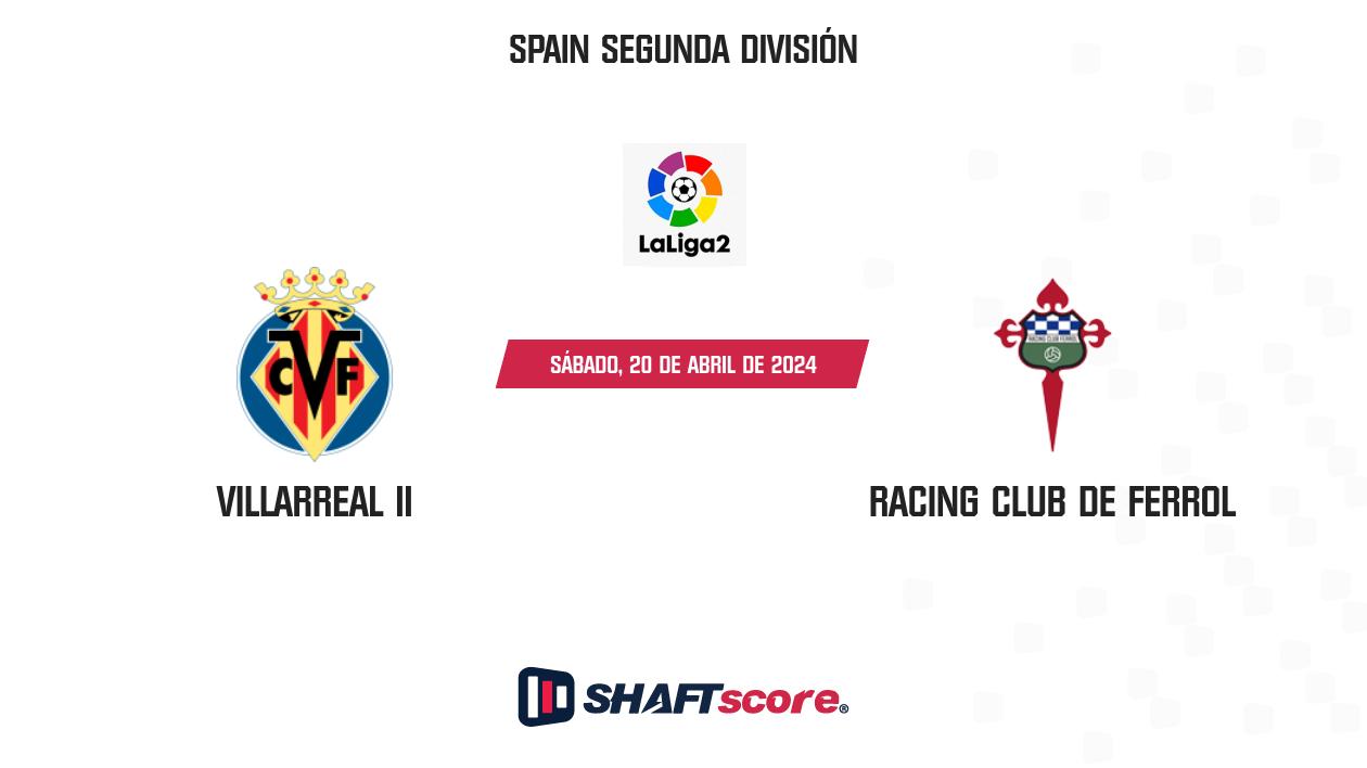 Palpite: Villarreal II vs Racing Club de Ferrol