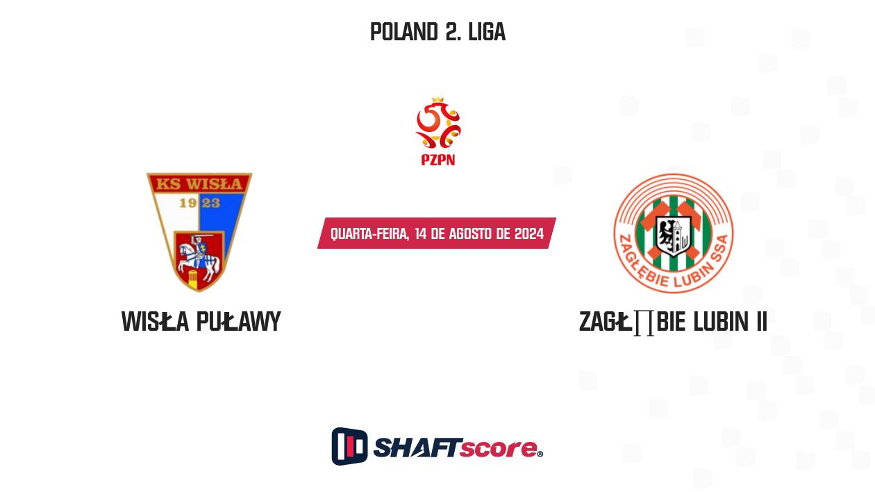 Palpite: Wisła Puławy vs Zagłębie Lubin II