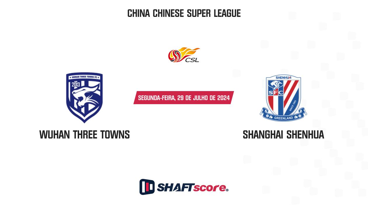 Palpite: Wuhan Three Towns vs Shanghai Shenhua