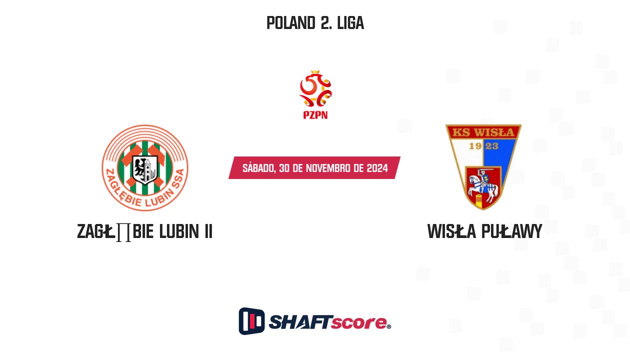 Palpite: Zagłębie Lubin II vs Wisła Puławy