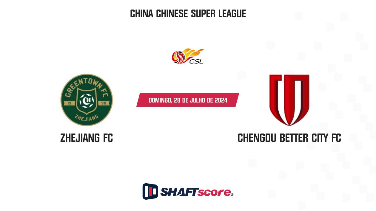 Palpite: Zhejiang FC vs Chengdu Better City FC