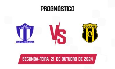 Prognóstico 2 de Mayo x Guaraní