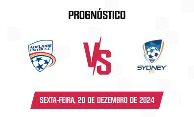 Prognóstico Adelaide United x Sydney FC