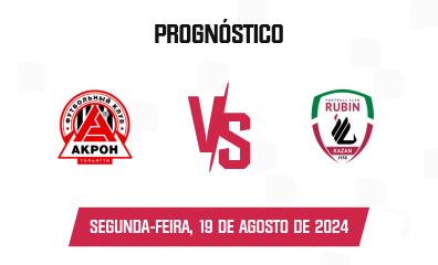 Prognóstico Akron x Rubin Kazan