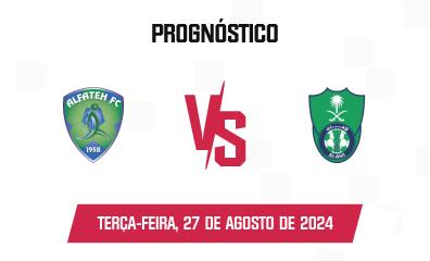 Prognóstico Al Fateh x Al Ahli