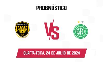 Prognóstico Amazonas x Guarani