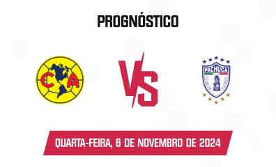 Prognóstico América x Pachuca