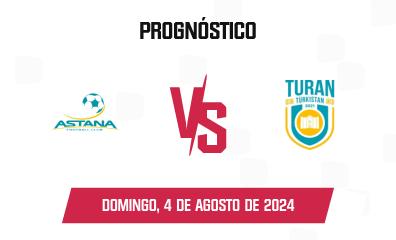 Prognóstico Astana x Turan Turkistan