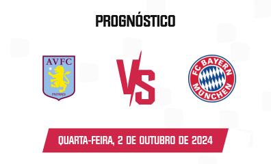 Prognóstico Aston Villa x Bayern München