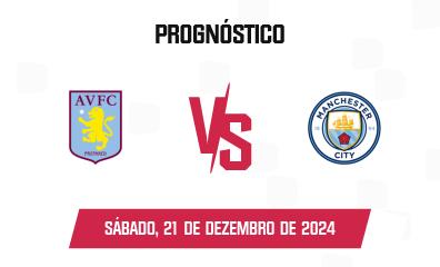 Prognóstico Aston Villa x Manchester City