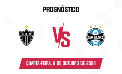 Prognóstico Atlético Mineiro x Grêmio