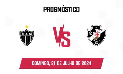 Prognóstico Atlético Mineiro x Vasco da Gama