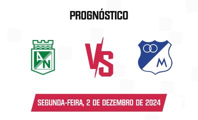 Palpite Atlético Nacional x Millonarios