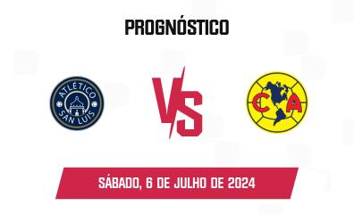 Prognóstico Atlético San Luis x América