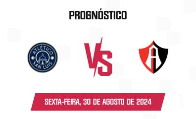 Prognóstico Atlético San Luis x Atlas