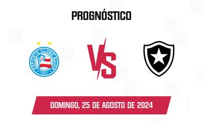 Prognóstico Bahia x Botafogo