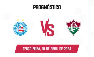 Prognóstico Bahia x Fluminense