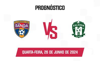 Prognóstico Banga x Žalgiris