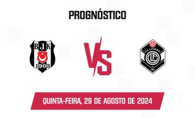 Prognóstico Beşiktaş x Lugano