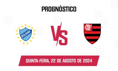 Prognóstico Bolívar x Flamengo