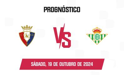 Prognóstico CA Osasuna x Real Betis