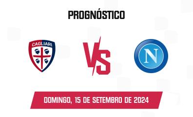 Prognóstico Cagliari x Napoli