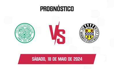 Prognóstico Celtic x St. Mirren