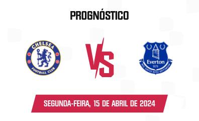 Prognóstico Chelsea x Everton