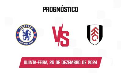 Prognóstico Chelsea x Fulham