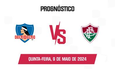 Prognóstico Colo-Colo x Fluminense