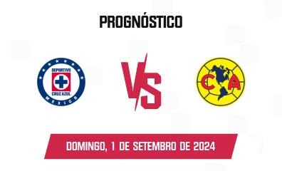 Prognóstico Cruz Azul x América