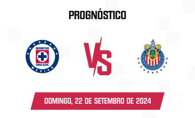 Prognóstico Cruz Azul x Guadalajara