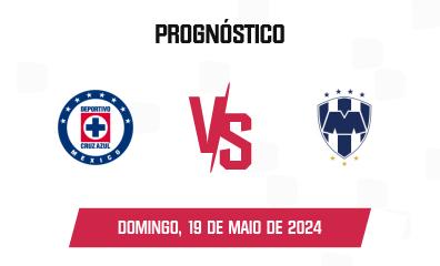 Prognóstico Cruz Azul x Monterrey