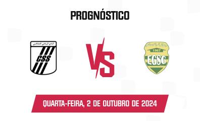 Prognóstico CS Sfaxien x EGS Gafsa