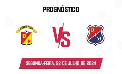 Palpite Deportivo Pereira x Independiente Medellín