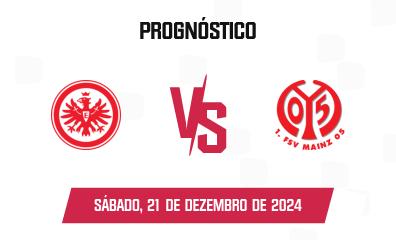 Prognóstico Eintracht Frankfurt x Mainz 05